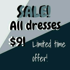 SALE!!! All dresses reduced to $9!